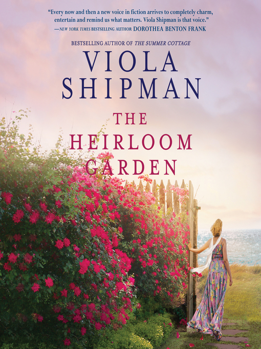 Title details for The Heirloom Garden by Viola Shipman - Available